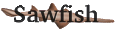 sawfish